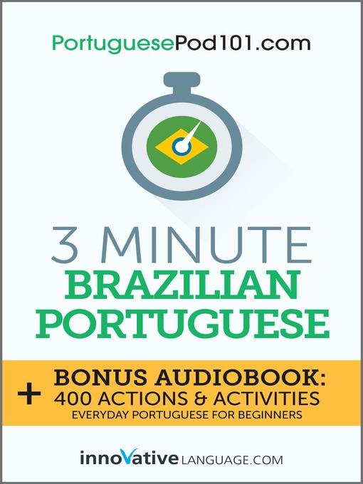 Title details for 3-Minute Brazilian Portuguese by Innovative Language Learning, LLC - Available